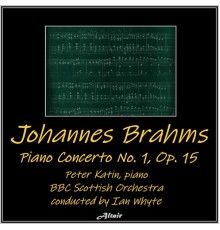 BBC Scottish Orchestra & Peter Katin - Brahms: Piano Concerto No.1, OP. 15 (Live)