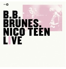 BB Brunes - Nico Teen Live