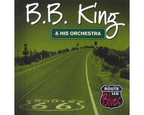 B.B. King - & His Orchestra