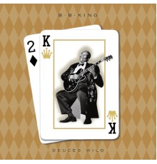 B.B. King - Deuces Wild