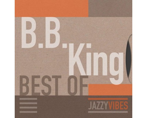 B.B. King - Best Of