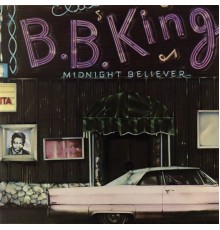 B.B. King - Midnight Believer