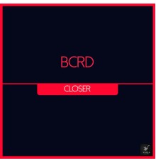 BCRD - Closer