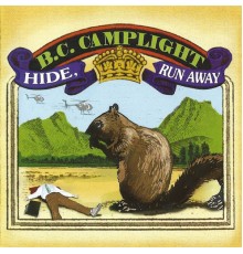 BC Camplight - Hide, Run Away