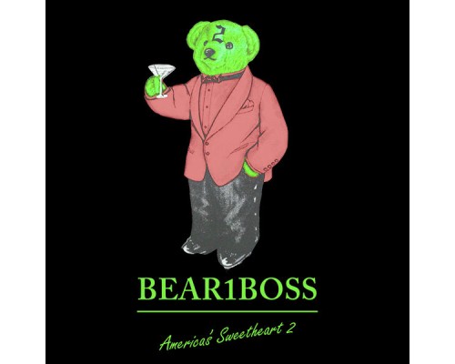 BEAR1BOSS - America's Sweetheart 2