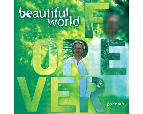 BEAUTIFUL WORLD - Forever