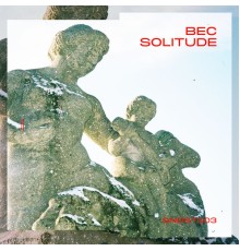 BEC - Solitude