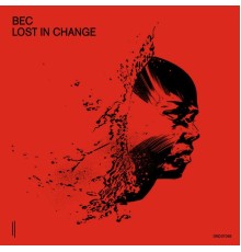 BEC - Lost in Change