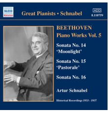 BEETHOVEN: Piano Sonatas Nos. 14-16 (Schnabel) (1933-1937) - BEETHOVEN: Piano Sonatas Nos. 14-16 (Schnabel) (1933-1937)
