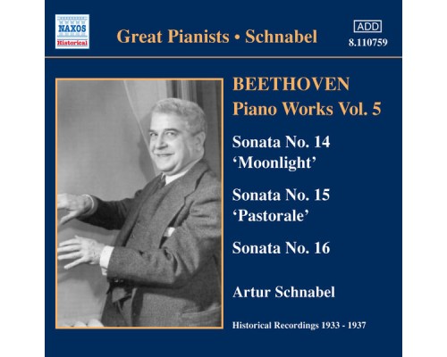BEETHOVEN: Piano Sonatas Nos. 14-16 (Schnabel) (1933-1937) - BEETHOVEN: Piano Sonatas Nos. 14-16 (Schnabel) (1933-1937)