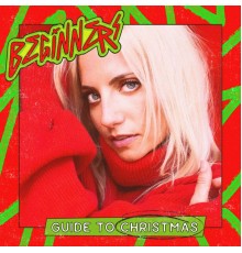 BEGINNERS - A BEGINNERS Guide to Christmas