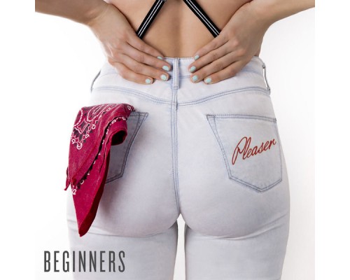 BEGINNERS - Pleaser