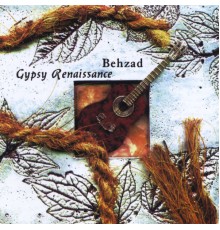 BEHZAD - Gypsy Renaissance