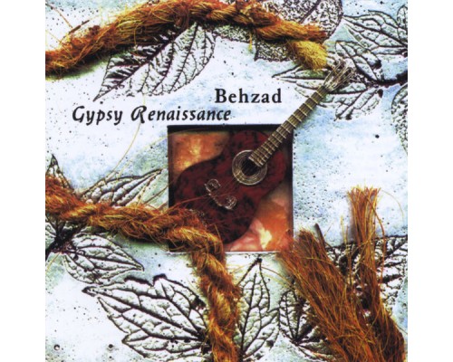 BEHZAD - Gypsy Renaissance