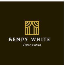 BEMPY WHITE - Tenor Woman