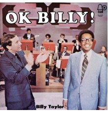 BILLY TAYLOR - OK Billy!