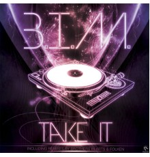 B.I.M - Take It