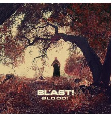 BL'AST! - Blood!