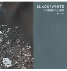 BLACK/WHITE - Adrenaline