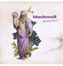 BLACKMAIL - Anima Now!