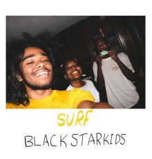 BLACKSTARKIDS - Surf (Basement Demos)*