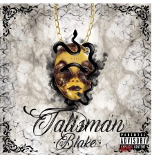 BLAKE - Talismán