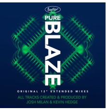 BLAZE - Pure Blaze