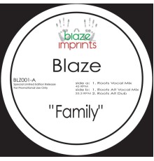 BLAZE - Family (The Blaze Mixes)