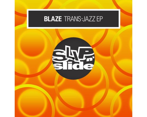 BLAZE - Trans-Jazz EP