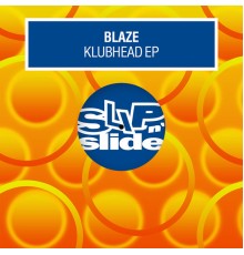 BLAZE - Klubhead EP