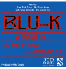 BLU-K - A Tribute to...