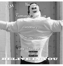 BM - Believe In You