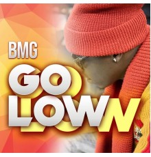 B.M.G - Go Low