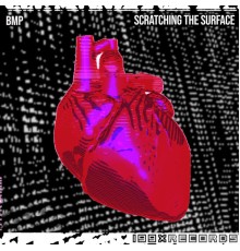 BMP - Scratching The Surface