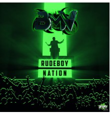 BMV - Rudeboy Nation