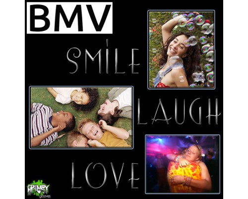 BMV - Smile, Laugh, Love