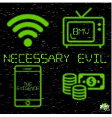 BMV, The Exigence - Necessary Evil