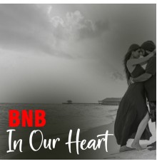 BNB - In Our Heart (Jazz)