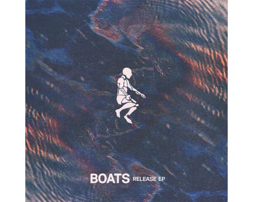 BOATS - Release