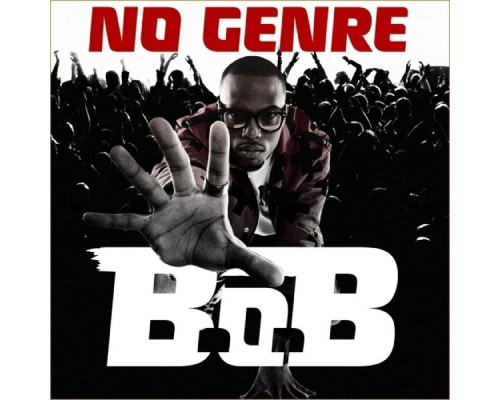 B.O.B - No Genre