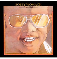 BOBBY WOMACK - Facts Of Life