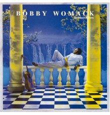 BOBBY WOMACK - So Many Rivers