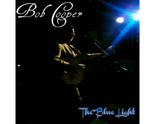 BOB Cooper - The Blue Light