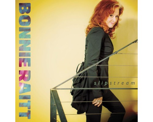 BONNIE RAITT - Slipstream