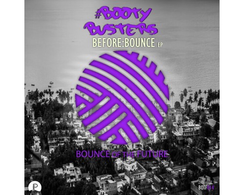 #BOOTYBUSTERS - Before:Bounce