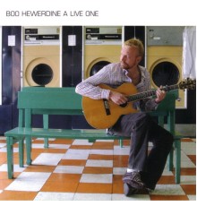 BOO HEWERDINE - A Live One