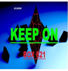 BOX 821 - Keep On (Radio)