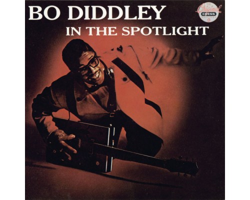 BO DIDDLEY - In The Spotlight