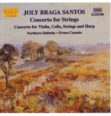 BRAGA SANTOS: Sinfonietta for Strings / Violin Concerto - Braga Santos: Sinfonietta for Strings / Violin Concerto
