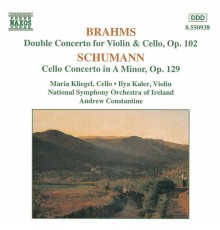 BRAHMS: Double Concerto / SCHUMANN: Cello Concerto in A Minor - BRAHMS: Double Concerto / SCHUMANN: Cello Concerto in A Minor